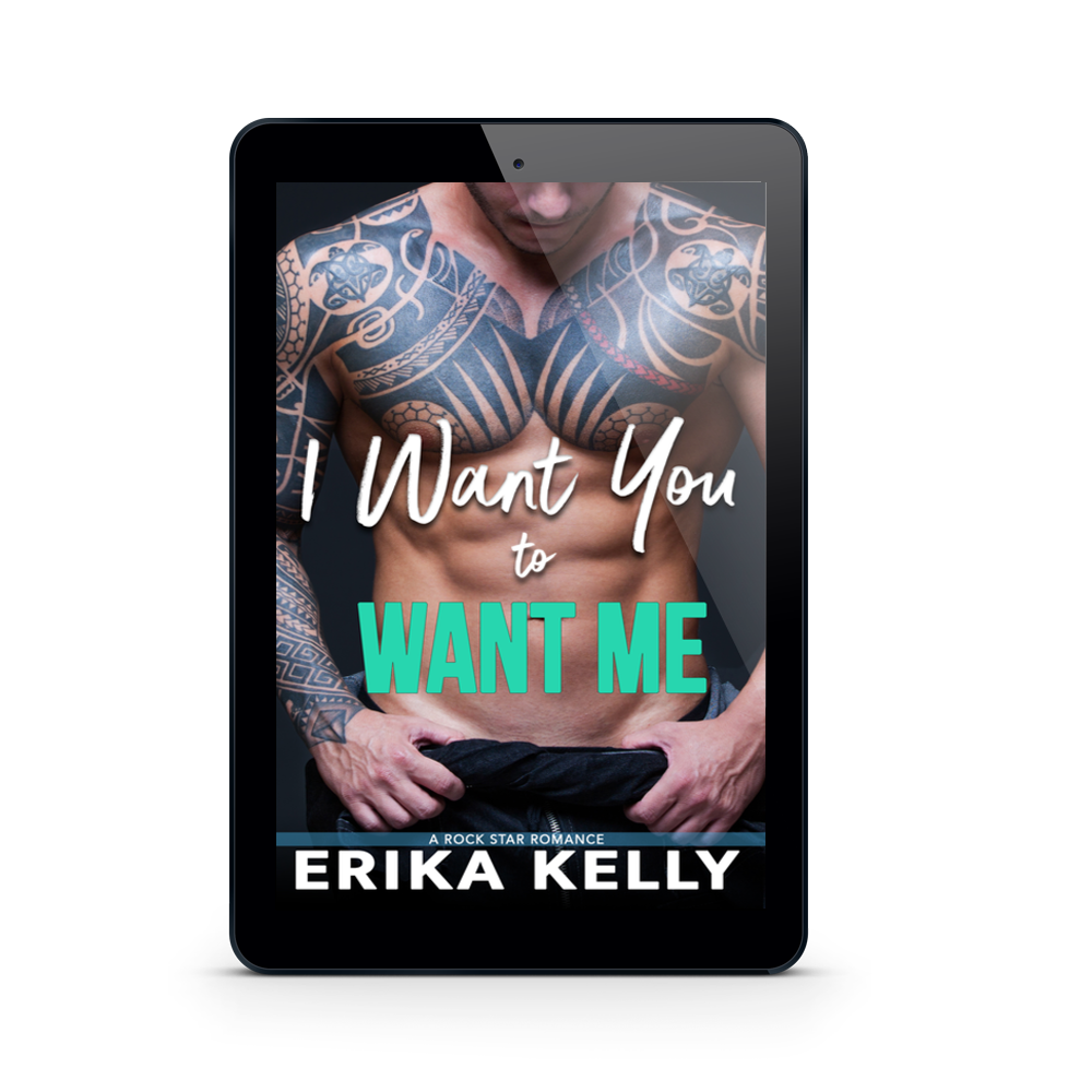 I Want You to Want Me eBook Erika Kelly
