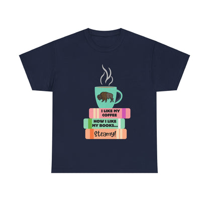 Steamy Coffee & Books Unisex Heavy Cotton Tee