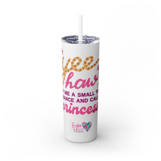 Yee Haw Princess Tumbler with Straw, 20oz