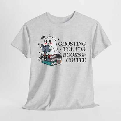 Ghosting You for Books & Coffee Unisex Heavy Cotton Tee