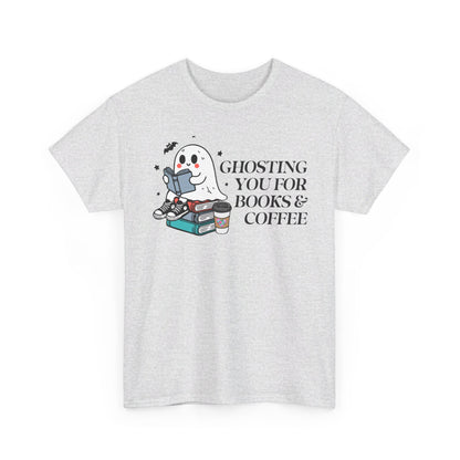 Ghosting You for Books & Coffee Unisex Heavy Cotton Tee