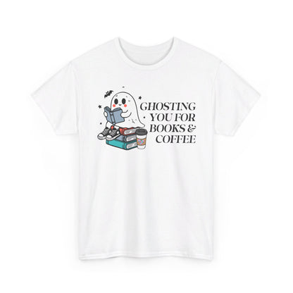 Ghosting You for Books & Coffee Unisex Heavy Cotton Tee