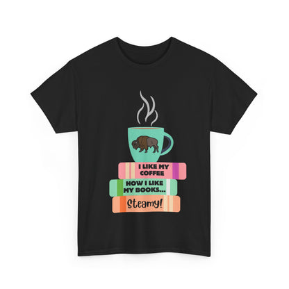 Steamy Coffee & Books Unisex Heavy Cotton Tee