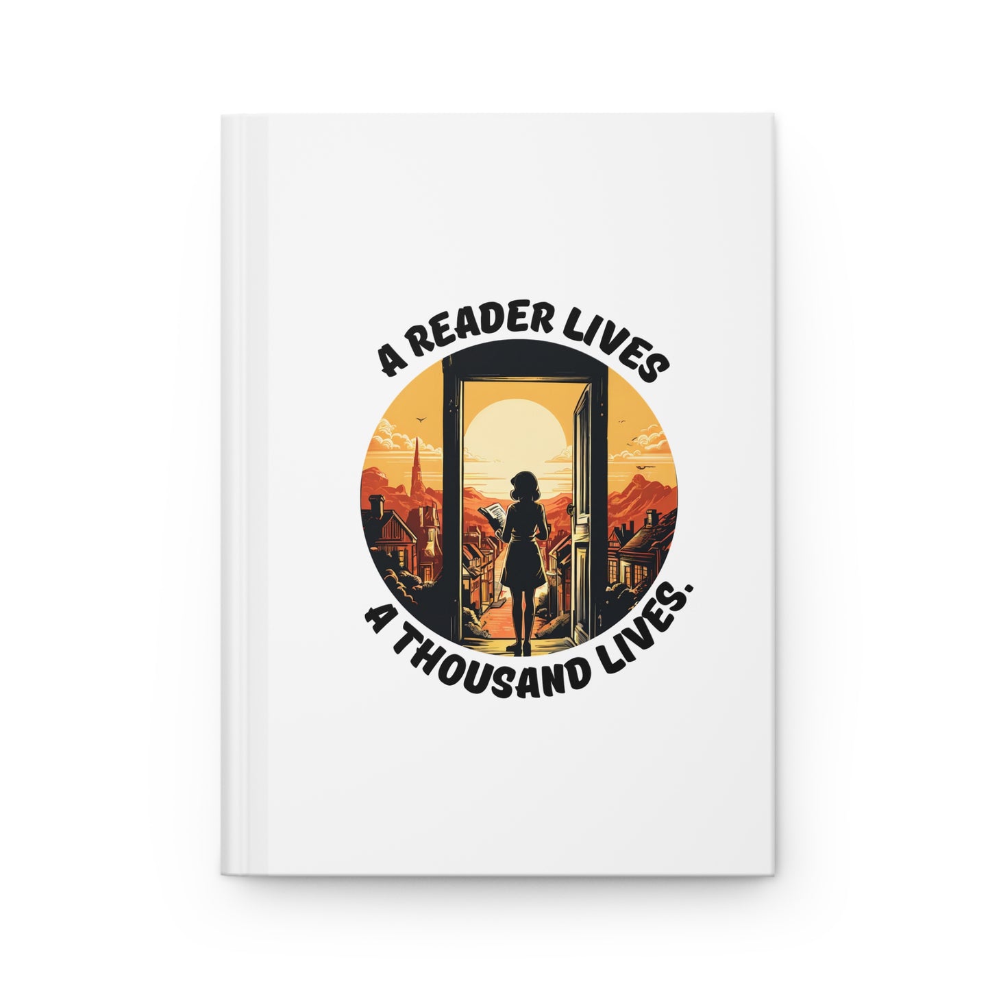 A Reader Lives 1000 Lives Hardcover Journal Matte