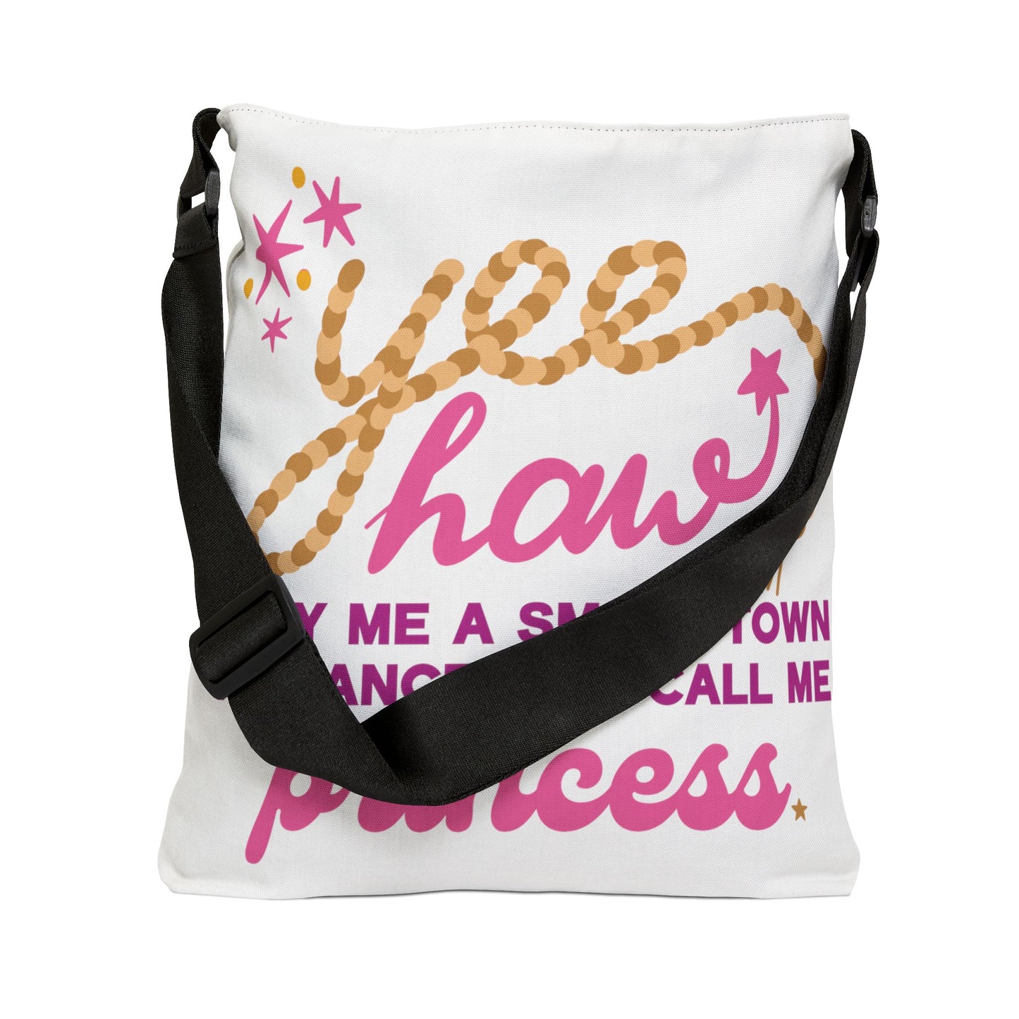 Yee Haw Princess Adjustable Tote Bag