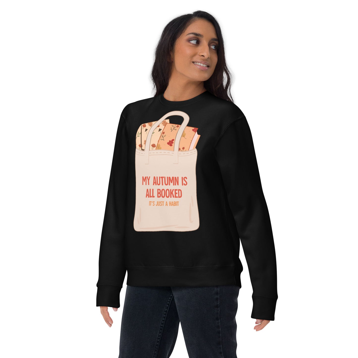 My Autumn is All Booked Unisex Premium Sweatshirt