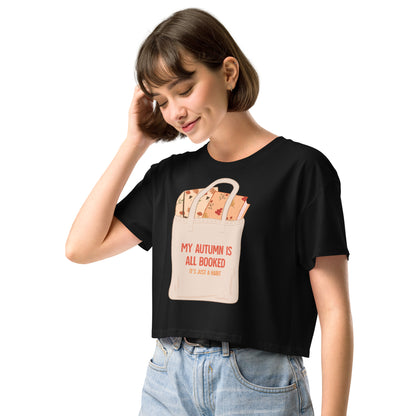 My Autumn is All Booked Women’s crop top